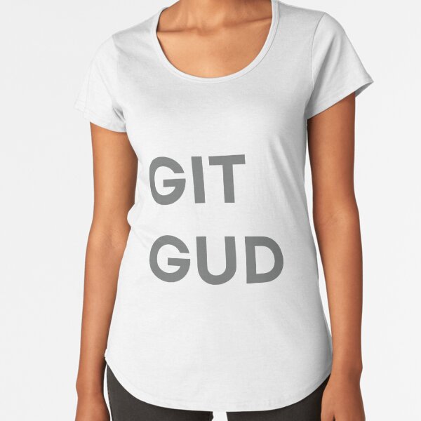 Git Gud Shirt Definition | Art Board Print