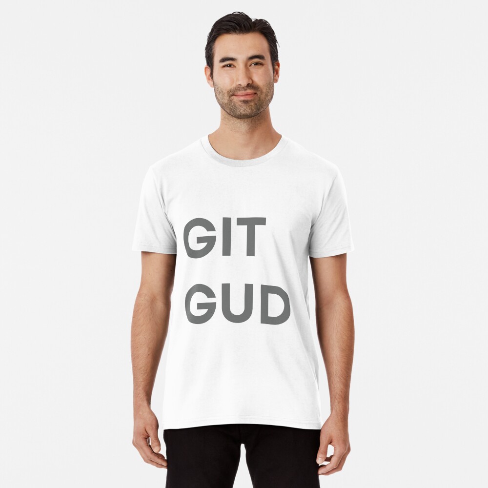 Git Gud Shirt Definition | Art Board Print