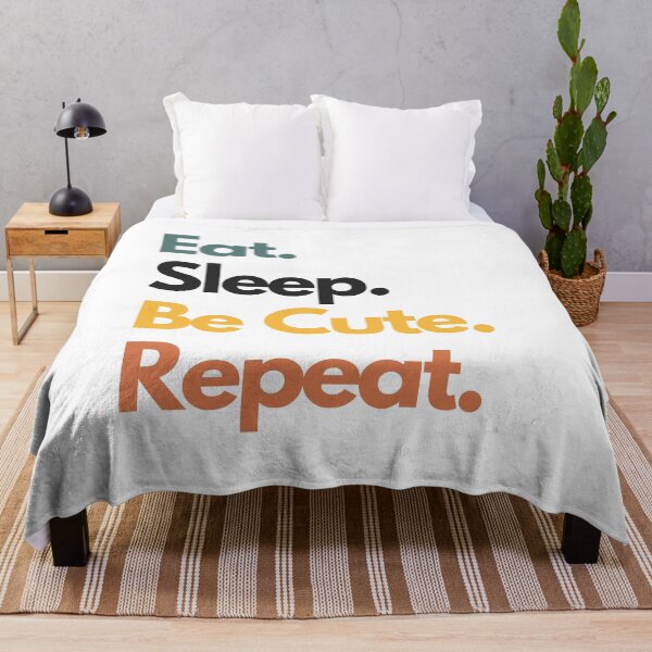 Item preview, Eat Sleep Be Cute Repeat Funny Adorable designed and sold by CuteLovelyDesigns.
