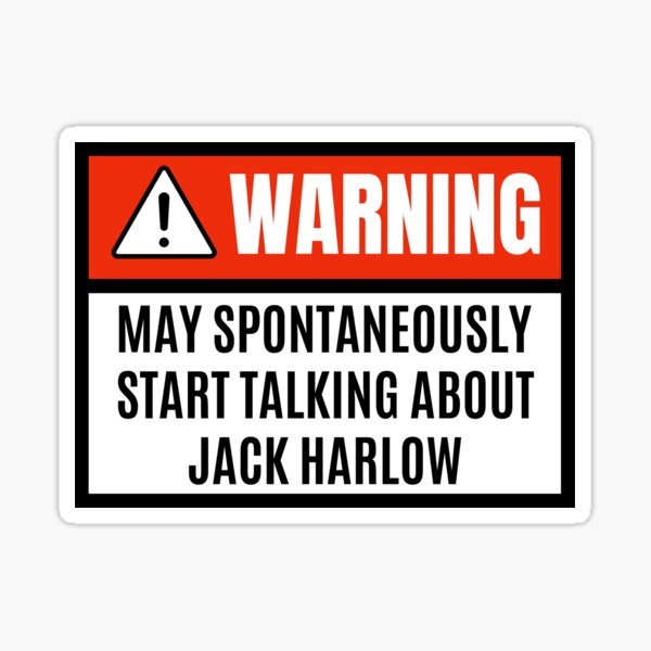 May spontaneously start talking about Jack Harlow - Jack Harlow lover Sticker