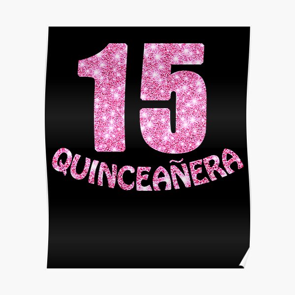 La Quinceanera 15th Birthday Poster For Sale By Lostinpiece Redbubble 3568