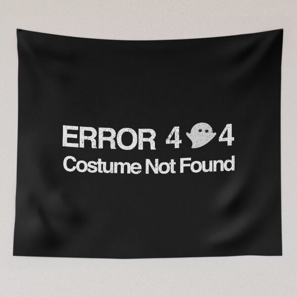 Item preview, Error 404 Costume Not Found designed and sold by franktact.