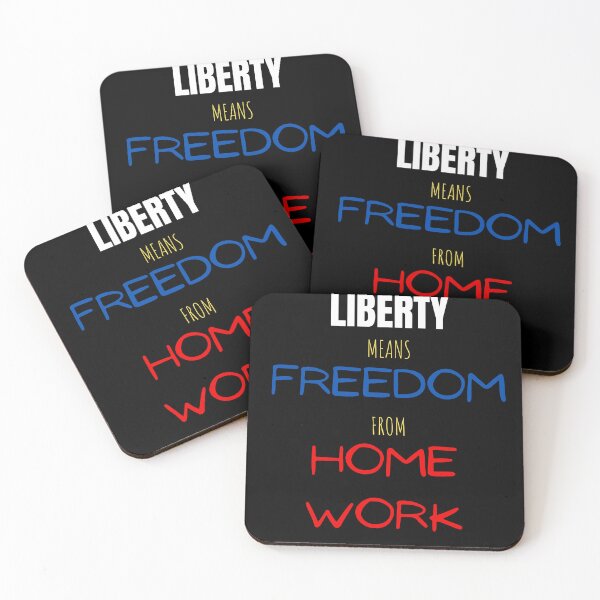 Item preview, liberty means freedom from homework, USA flag color quote,home work quote shirt and sticker and many more design. designed and sold by haideralibhai.
