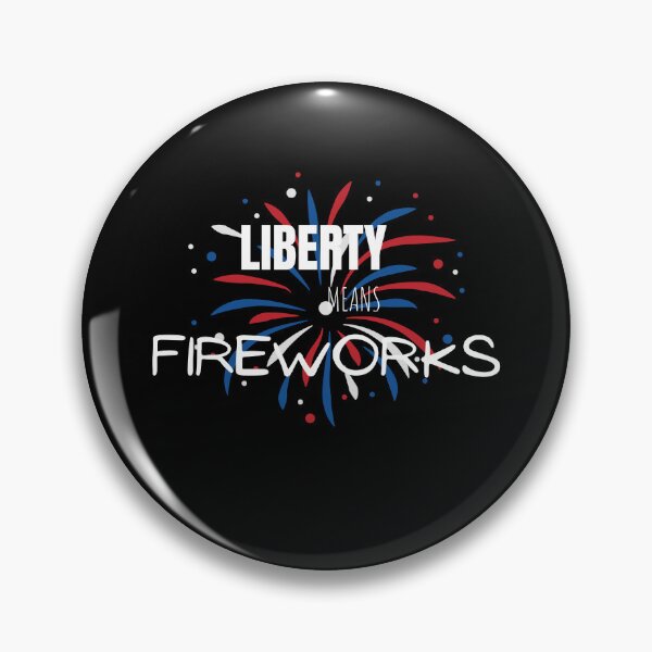 Item preview, liberty means fireworks,USA day, flag color firecrackers,fireworks quote shirt and sticker and many more design. designed and sold by haideralibhai.
