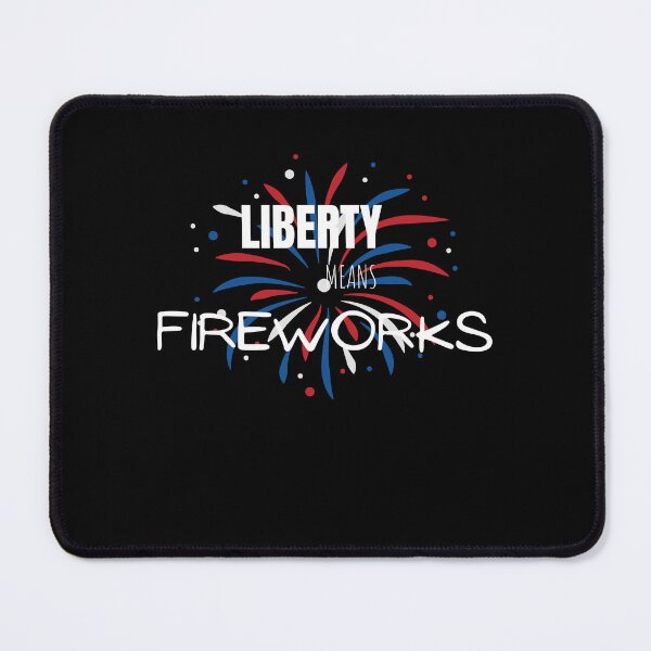 Item preview, liberty means fireworks,USA day, flag color firecrackers,fireworks quote shirt and sticker and many more design. designed and sold by haideralibhai.