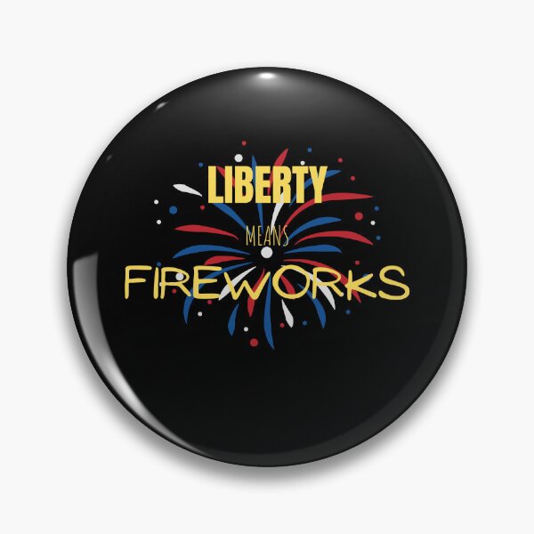 Item preview, liberty means fireworks,USA day, flag color firecrackers,fireworks quote shirt and sticker and many more design. designed and sold by haideralibhai.