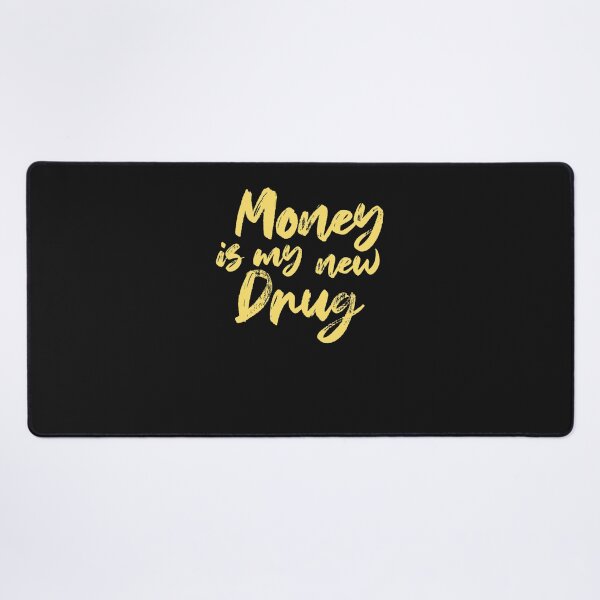 Item preview, money is my new drug Classic designed and sold by anayahkach.