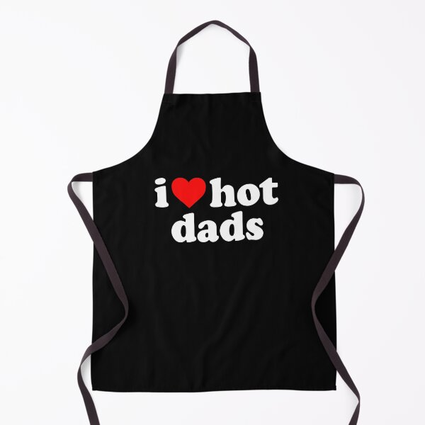 Item preview, I love hot dads designed and sold by QueendarChanse.