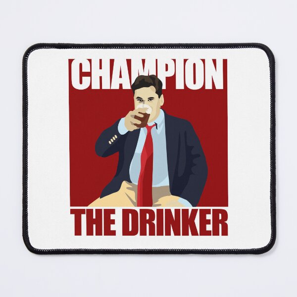 Item preview, Champion the Drinker designed and sold by iggystardust.
