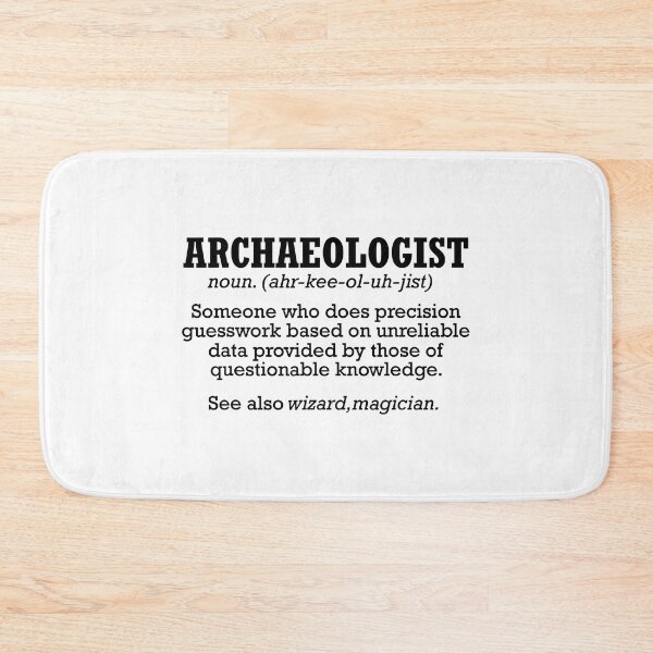 Item preview, Archaeology Definition Funny Archaeologist designed and sold by Xtjjae.