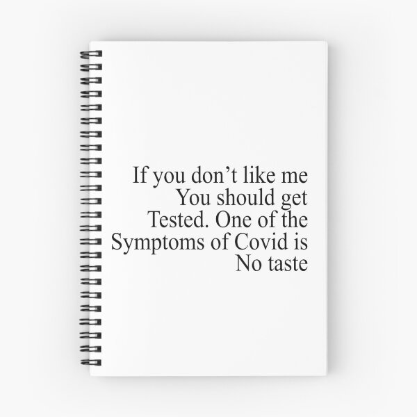 Item preview, If you don't like me You should get tested One of the symptoms of Covid is no taste designed and sold by andygiangore.
