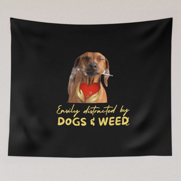 Item preview, Easily distracted by dogs and weed, funny quote 420 cannabis designed and sold by BestDesignbySof.