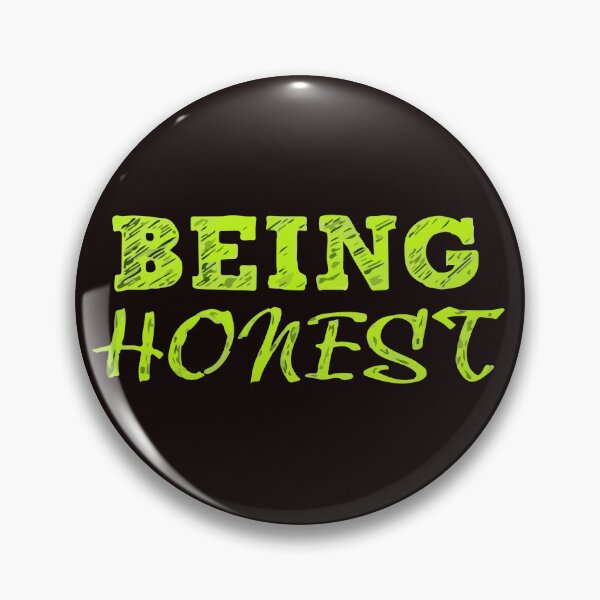 Item preview, being honest designed and sold by Mounir Ameur Ali.