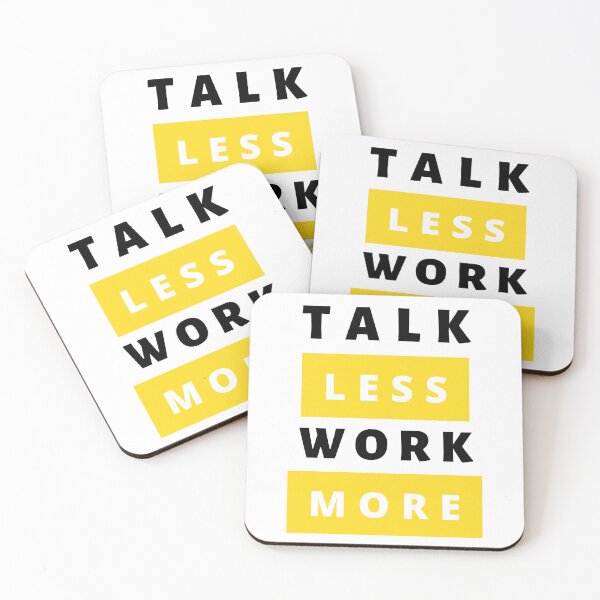 Item preview, Talk Less, Work More designed and sold by Naghma Perveen.