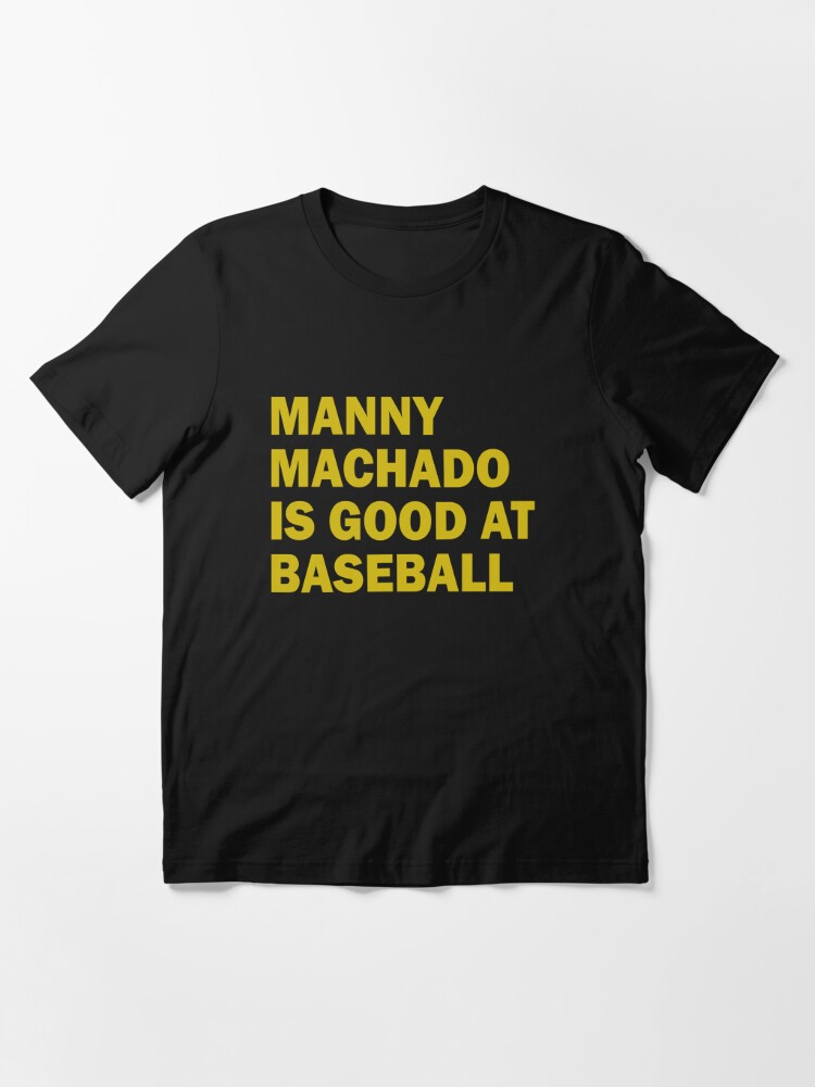 Manny Machado Is Good at Baseball Manny Machado Men's Premium T-Shirt | Redbubble