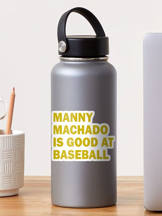 MANNY MACHADO IS GOOD AT BASEBALL  Essential T-Shirt for Sale by ASSOUKI9