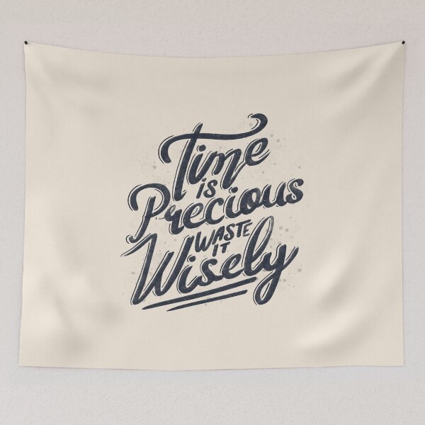 Item preview, Time Is Precious Waste It Wisely by Tobe Fonseca designed and sold by Tobe Fonseca®.