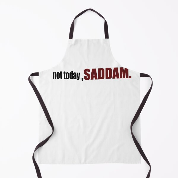 Item preview, not today saddam designed and sold by Mayelshehawy.
