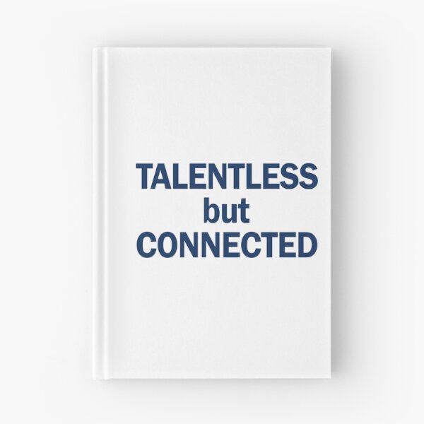 Item preview, Talentless but connected designed and sold by addylolanden.