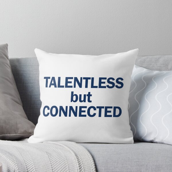 Item preview, Talentless but connected designed and sold by addylolanden.
