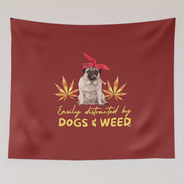 Item preview, Easily distracted by dogs and weed, funny quote 420 cannabis designed and sold by BestDesignbySof.