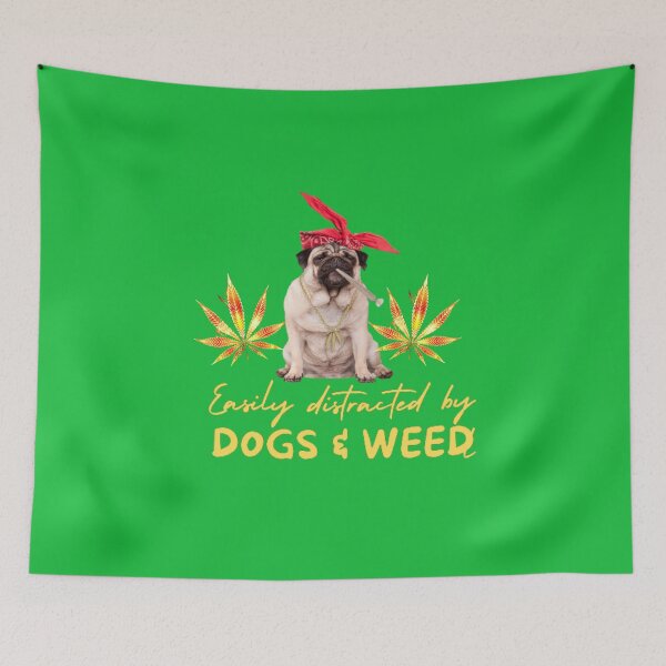 Item preview, Easily distracted by dogs and weed, funny quote 420 cannabis designed and sold by BestDesignbySof.