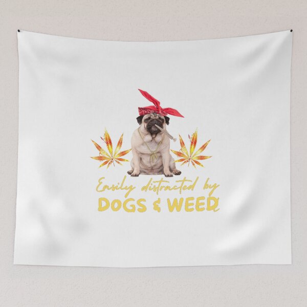 Item preview, Easily distracted by dogs and weed, funny quote 420 cannabis designed and sold by BestDesignbySof.