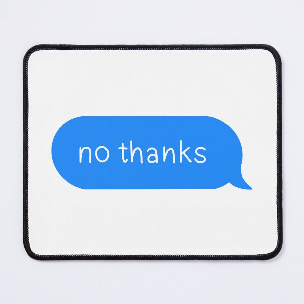 Item preview, Sassy text message no thanks designed and sold by Niklauss.