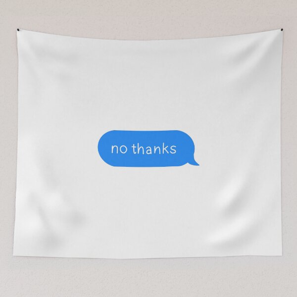 Item preview, Sassy text message no thanks designed and sold by Niklauss.