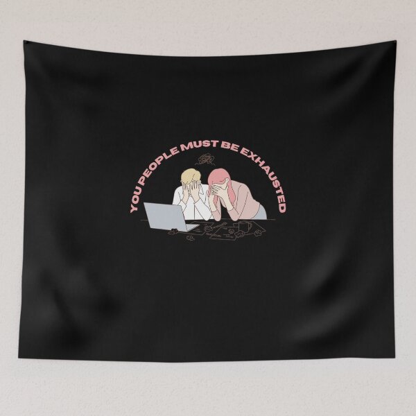 Item preview, You People Must Be Exhausted , funny designed and sold by laamriya974.