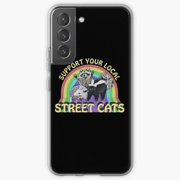 support your local street cats Samsung Galaxy Soft Case