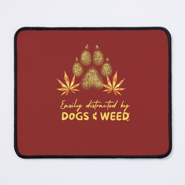 Item preview, Easily distracted by dogs and weed, funny quote 420 cannabis designed and sold by BestDesignbySof.