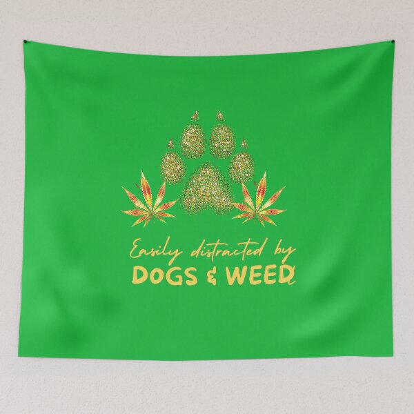Item preview, Easily distracted by dogs and weed, funny quote 420 cannabis designed and sold by BestDesignbySof.