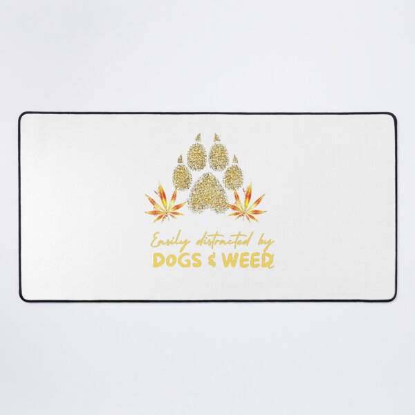 Item preview, Easily distracted by dogs and weed, funny quote 420 cannabis designed and sold by BestDesignbySof.