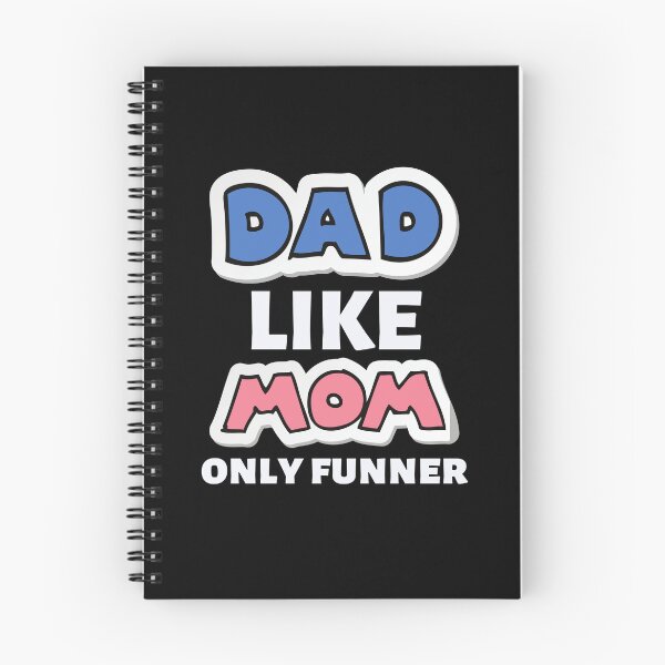 Item preview, dad like mom only funner designed and sold by FMA30.