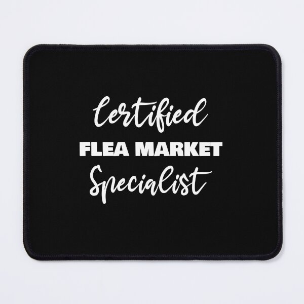 Item preview, Certified Flea Market Specialist Funny Gifts designed and sold by rachidhaz.