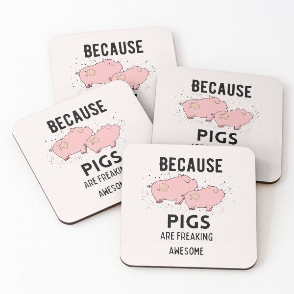 Item preview, Because pigs are freaking awesome ok cool mammals lover quote owner gift designed and sold by ourpretty.