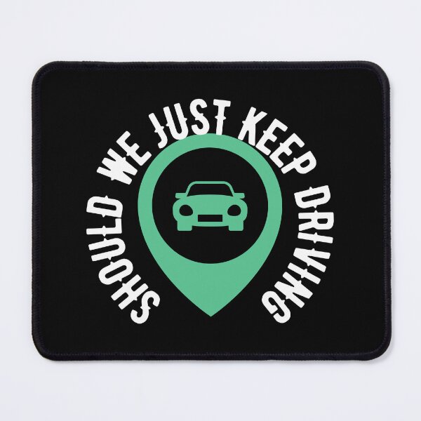 Item preview, Keep driving designed and sold by The-Armour.