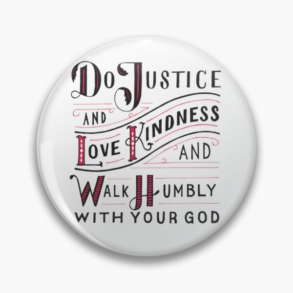 micah 6:8 - 1.5 inch buttons — The art of daily living