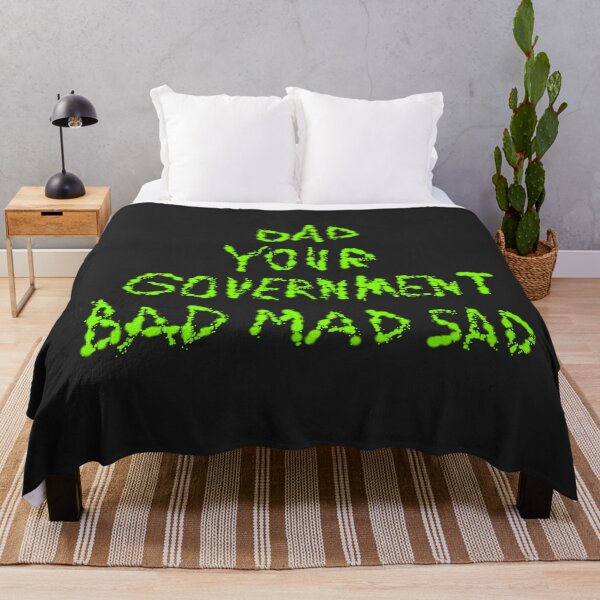 Item preview, BAD MAD SAD DAD (Your Government) D3 Production designed and sold by SelfUpgrade.