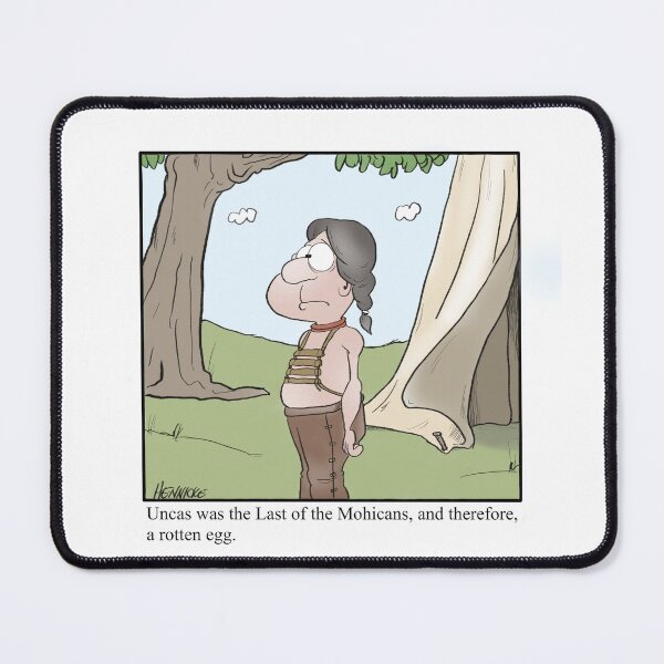 Item preview,   Uncas was the Last of the Mohicans, and therefore, a rotten egg. designed and sold by Carl Hennicke.