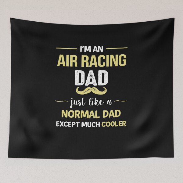 Item preview, Air Racing Dad Except Much Cooler designed and sold by Just Be Different.