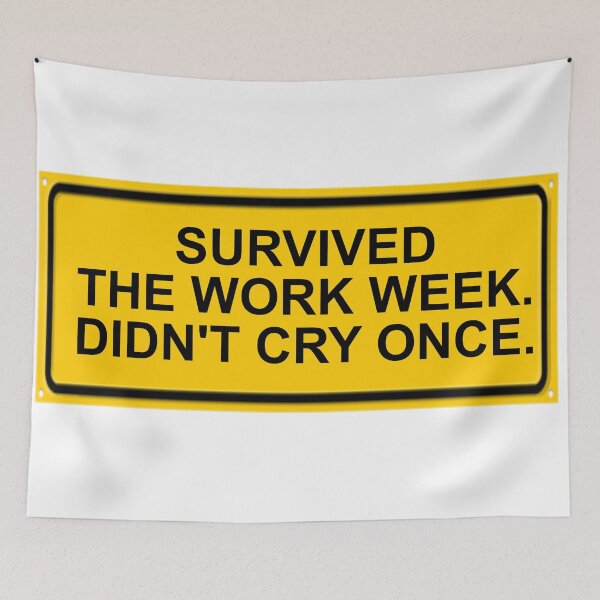Item preview, SURVIVED WORK WEEK - DIDN'T CRY designed and sold by CalliopeSt.