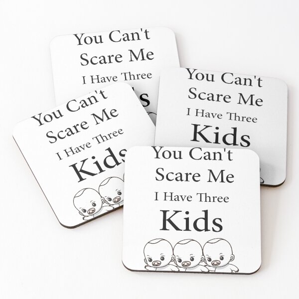 Item preview, You Can't Scare Me I Have Three Kids Shirt For Moms and Dads designed and sold by Micosmile.