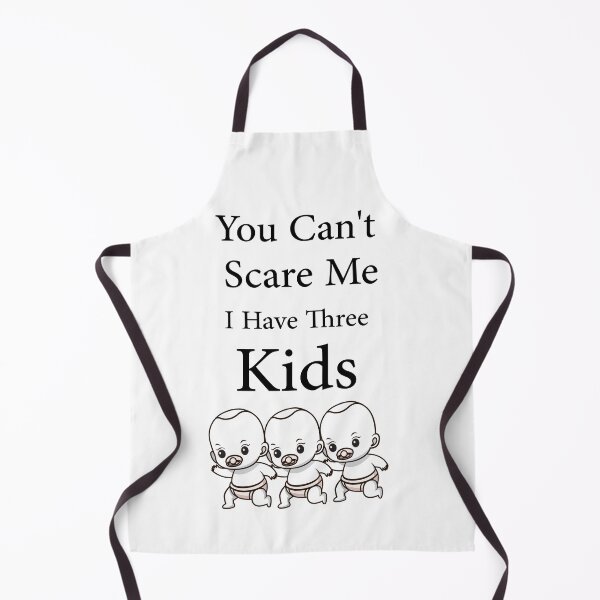 Item preview, You Can't Scare Me I Have Three Kids Shirt For Moms and Dads designed and sold by Micosmile.