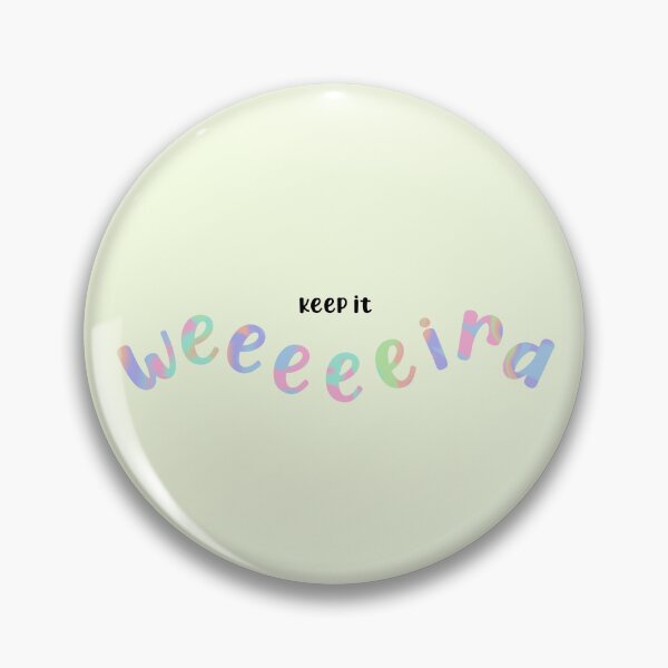 Item preview, Keep it weird - pastel designed and sold by UnseenGhost.