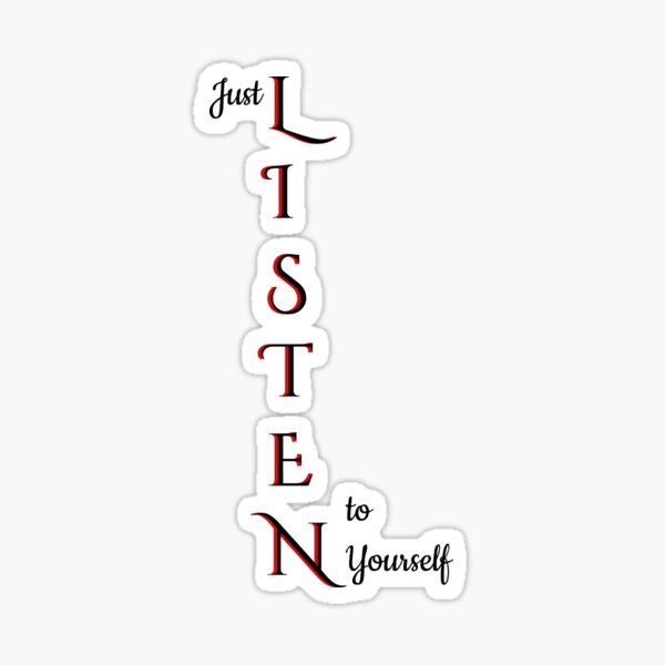 Item preview, Motivational Quote (just listen to yourself) designed and sold by Sania Malik.