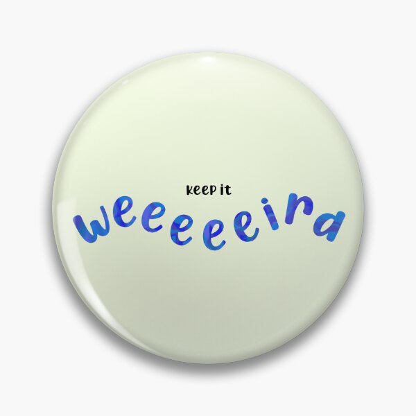 Item preview, Keep it weird - blue designed and sold by UnseenGhost.