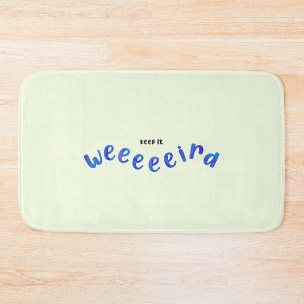 Item preview, Keep it weird - blue designed and sold by UnseenGhost.