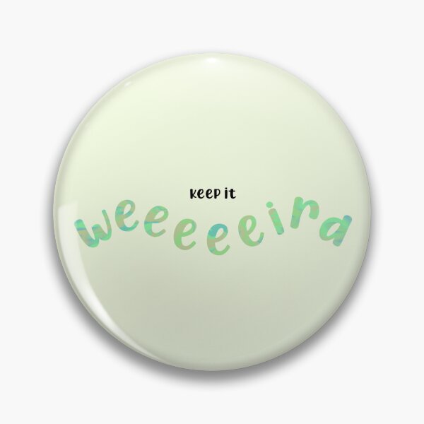 Item preview, Keep it weird - green designed and sold by UnseenGhost.